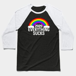 Everything Sucks 2020 Baseball T-Shirt